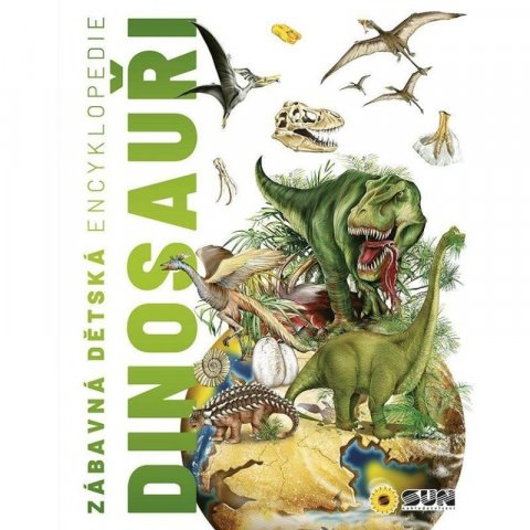 neuveden: Zábavná dětská encyklopedie Dinosauři neuveden: Zábavná dětská encyklopedie Dinosauři