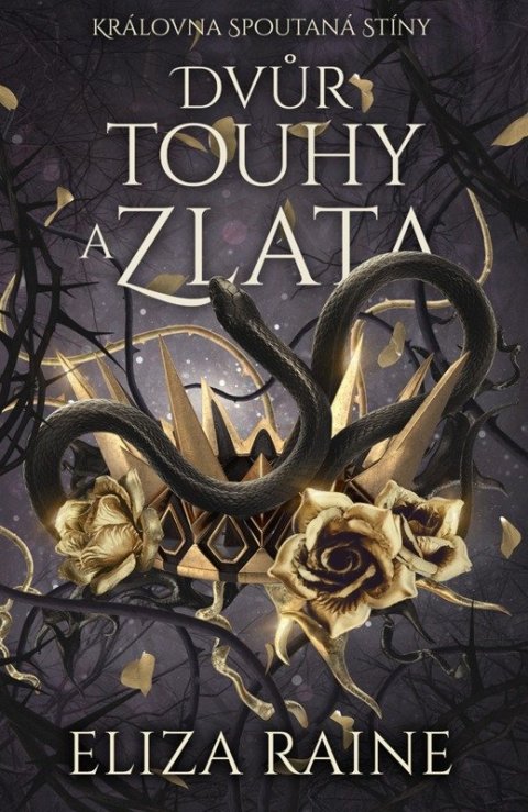 Raine Eliza: Dvůr touhy a zlata