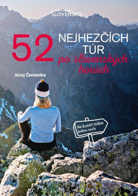 Červenka Juraj: 52 nejhezčích túr po slovenských horách