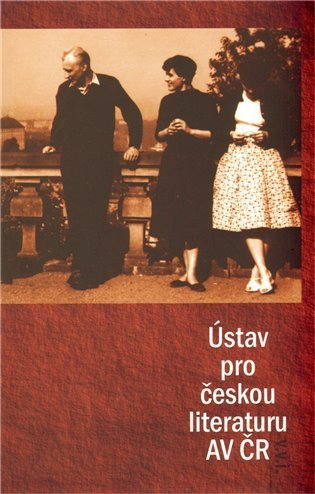 Bláhová Kateřina, Sládek Ondřej: Ústav pro českou literaturu AV ČR