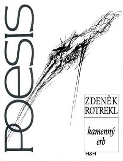 Rotrekl Zdeněk: Kamenný erb - Poezie 1940 - 1969 Rotrekl Zdeněk: Kamenný erb - Poezie 1940 - 1969