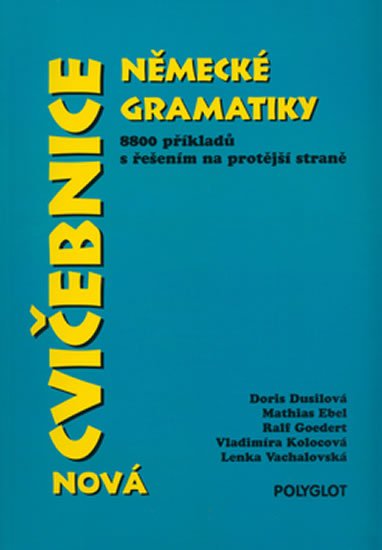 Dusilová Doris: Cvičebnice německé gramatiky - nová Dusilová Doris: Cvičebnice německé gramatiky - nová