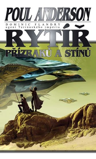 Anderson Poul: Rytíř přízraků a stínů Anderson Poul: Rytíř přízraků a stínů