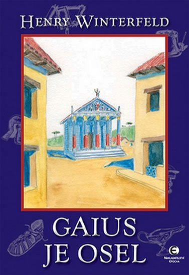 Winterfeld Henry: Gaius je osel Winterfeld Henry: Gaius je osel