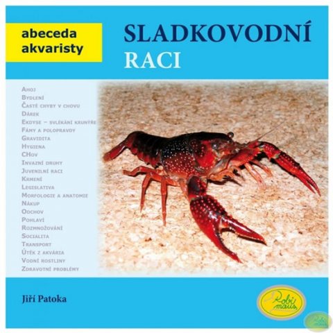 Patoka Jiří: Sladkovodní raci - Abeceda akvaristy