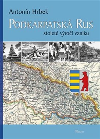Hrbek Antonín: Podkarpatská Rus