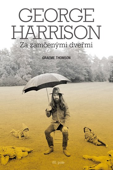 Thomson Graeme: George Harrison: Za zamčenými dveřmi