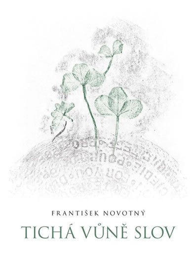 Novotný František: Tichá vůně slov