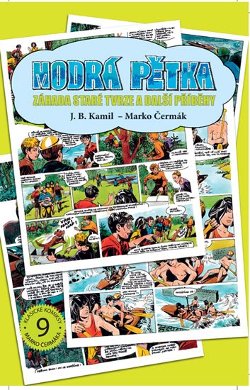 Čermák Marko: Modrá pětka - Záhada staré tvrze a další příběhy Čermák Marko: Modrá pětka - Záhada staré tvrze a další příběhy