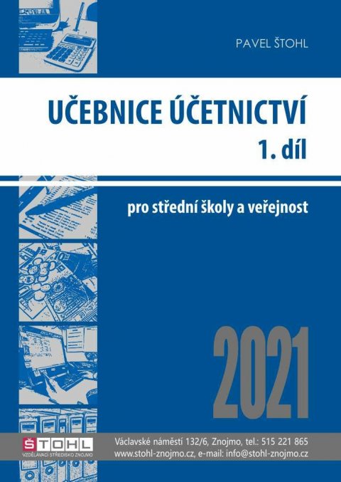 Štohl Pavel: Učebnice Účetnictví I. díl 2021