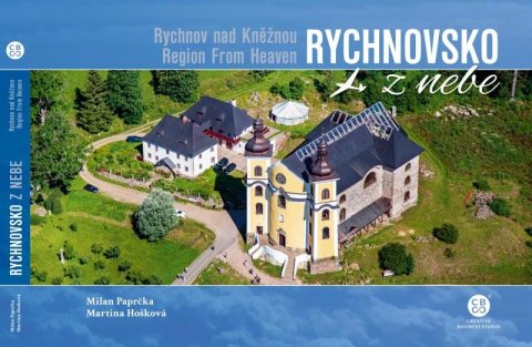 Paprčka Milan, Hošková Martina: Rychnovsko z nebe Paprčka Milan, Hošková Martina: Rychnovsko z nebe