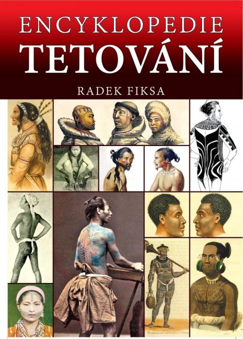 Fiksa Radek: Encyklopedie tetování Fiksa Radek: Encyklopedie tetování