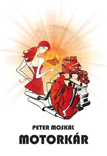Moskaľ Peter: Motorkár (slovensky) Moskaľ Peter: Motorkár (slovensky)