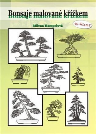 Hampelová Milena: Bonsaje malované křížkem