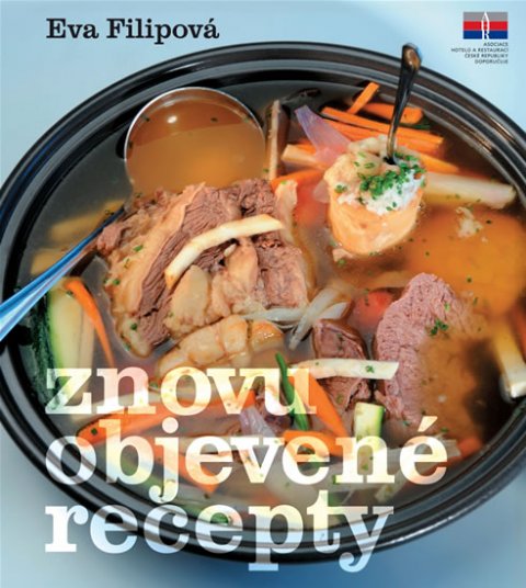 Filipová Eva: Znovuobjevené recepty Filipová Eva: Znovuobjevené recepty