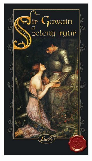 Valentová Anna: Sir Gawain a zelený rytíř