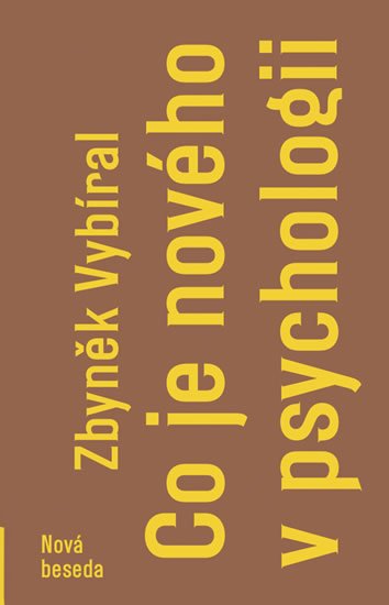 Vybíral Zbyněk: Co je nového v psychologii Vybíral Zbyněk: Co je nového v psychologii