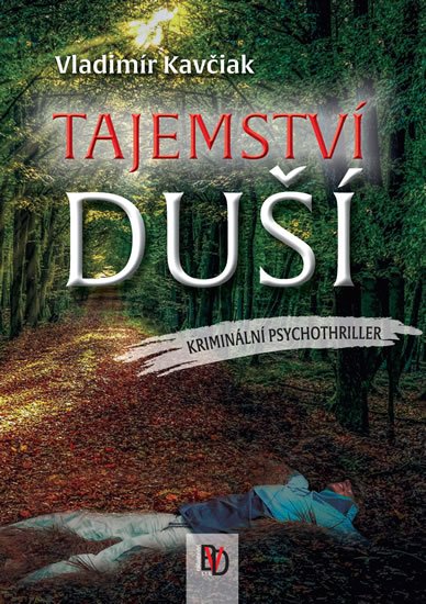 Kavčiak Vladimír: Tajemství duší