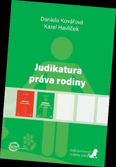 Kovářová Daniela: Judikatura práva rodiny (první doplněk) Kovářová Daniela: Judikatura práva rodiny (první doplněk)