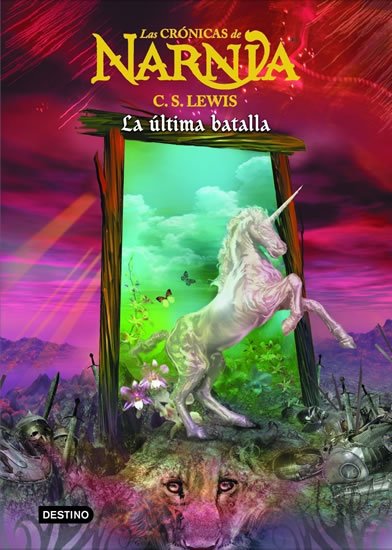 Lewis C. S.: Las Crónicas de Narnia 7: La última batalla