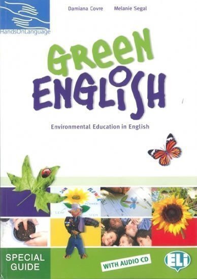 Covre Damiana, Segal Melanie: Hands on Languages: Green English Teacher´s Guide + 2 Audio CD