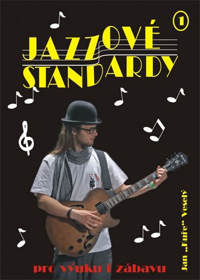 Veselý Jan Kuře: Jazzové standardy I. + CD Veselý Jan Kuře: Jazzové standardy I. + CD