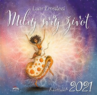 Hay Louise L.: Kalendář 2021 Miluj svůj život - nástěnný