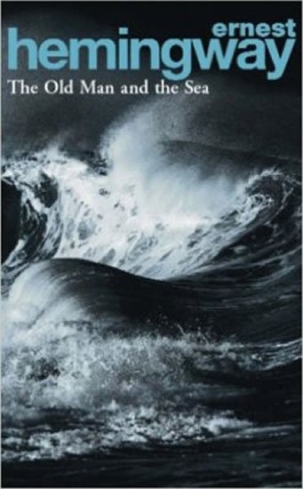 Hemingway Ernest: The Old Man and the Sea Hemingway Ernest: The Old Man and the Sea