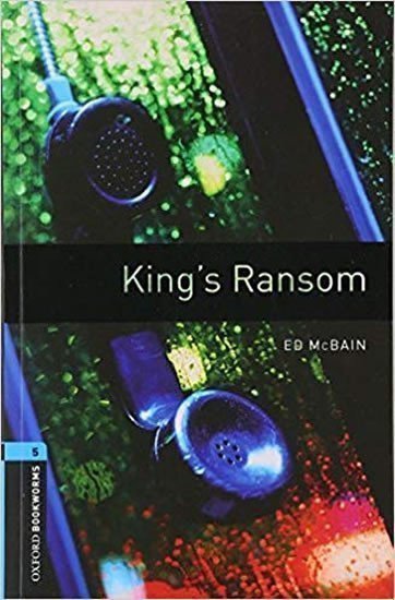 McBain Ed: Oxford Bookworms Library 5 King´s Ransom (New Edition)