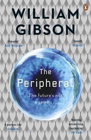 Gibson William: The Peripheral