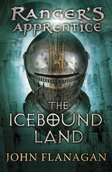 Flanagan John: Ranger´s Apprentice 3: The Icebound Land