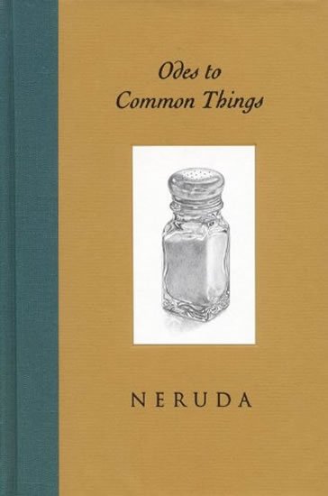 Neruda Pablo: Odes to Common Things