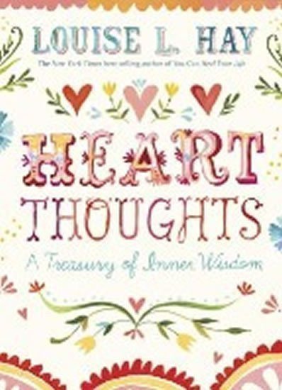 Hay Louise L.: Heart Thoughts - A Treasury of Inner Wisdom