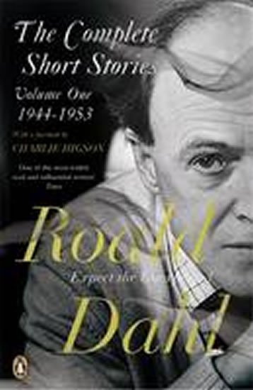 Dahl Roald: The Complete Short Stories: Volume one : Volume One