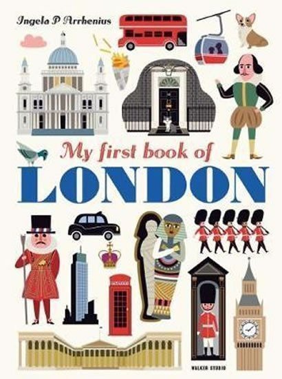 Arrhenius Ingela P.: My First Book of London