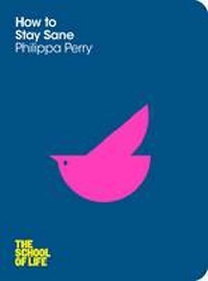 Perry Philippa: How to Stay Sane
