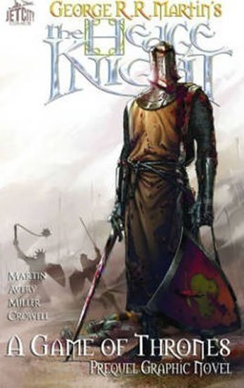 Martin George R. R.: The Hedge Knight - The Graphic Novel
