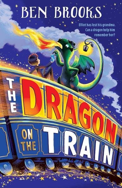 Brooks Ben: The Dragon on the Train