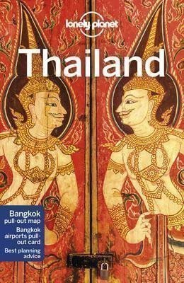 Lonely Planet: Lonely Planet Thailand