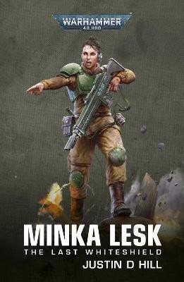 Hill Justin: Minka Lesk: The Last Whiteshield