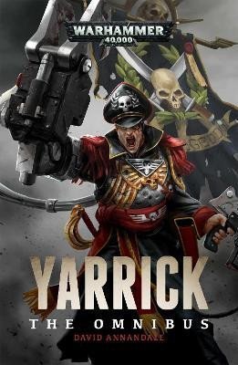 Annandale David: Yarrick: The Omnibus