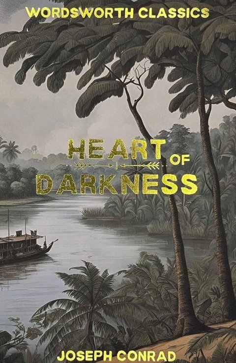 Conrad Joseph: Heart of Darkness