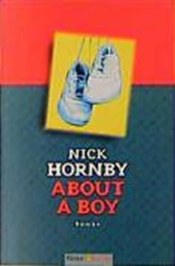 Hornby Nick: About a Boy