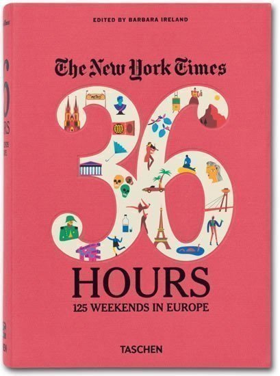 Ireland Barbara: The New York Times: 36 Hours, 125 Weekends in Europe