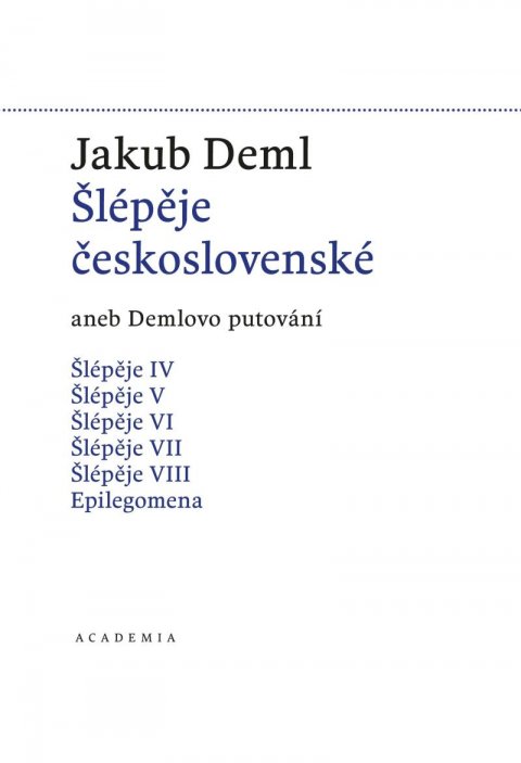 Deml Jakub: Šlépěje československé aneb Demlovo putování (1919-1921)