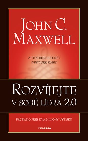 Maxwell John C.: Rozvíjejte v sobě lídra 2.0