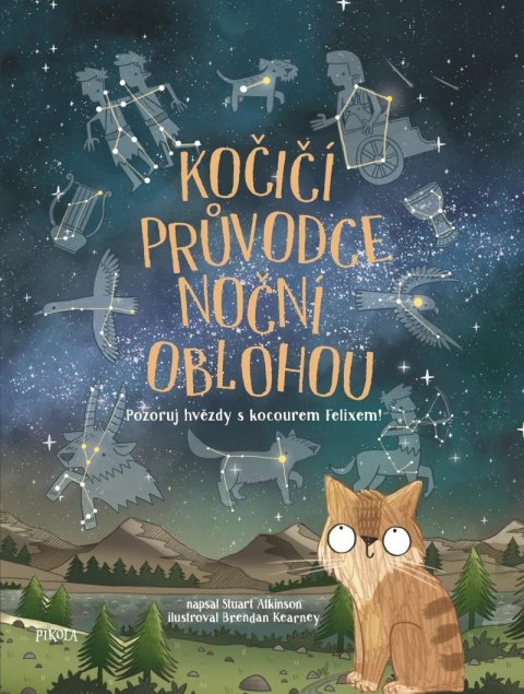 Atkinson Stuart: Kočičí průvodce noční oblohou - Pozoruj hvězdy s kocourem Felixem!