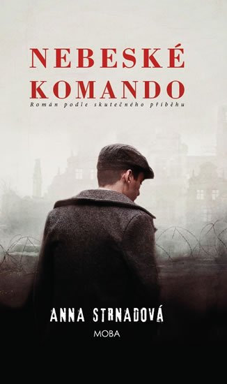 Strnadová Anna: Nebeské komando