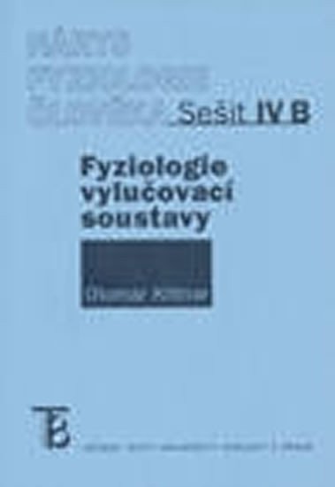 Kittnar Otomar: Nárys fyziologie člověka -Sešit IV. B
