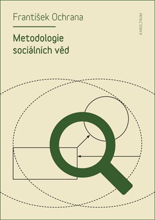 Ochrana František: Metodologie sociálních věd